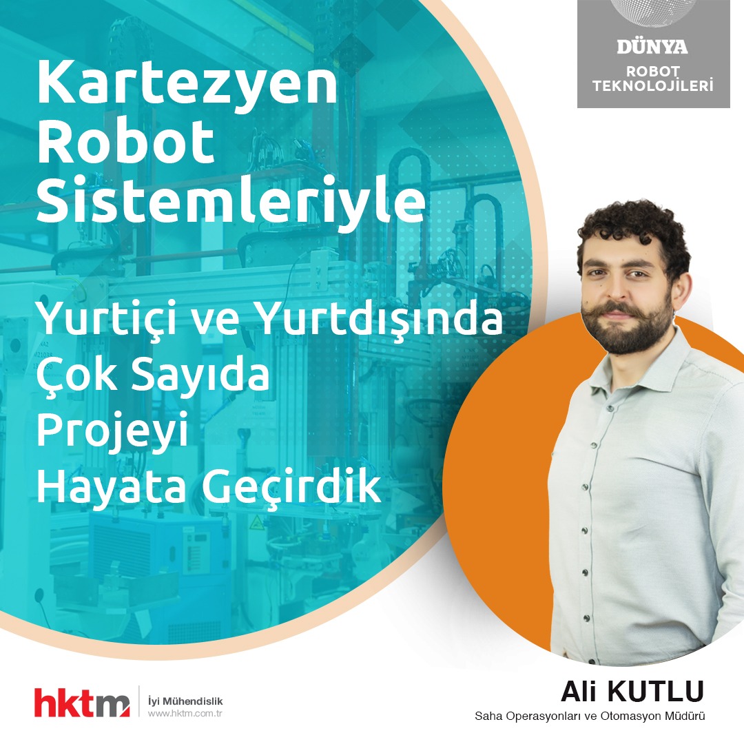 Kartezyen Robot Sistemleriyle 100'den fazla projeyi hayata geçirdik.