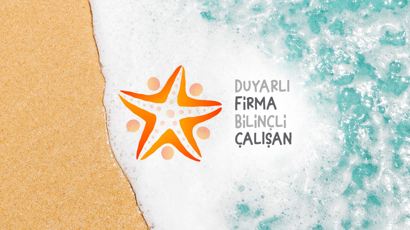 Duyarlı Firma Bilinçli Çalışan